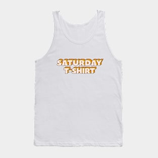 Saturday T-Shirt Tank Top